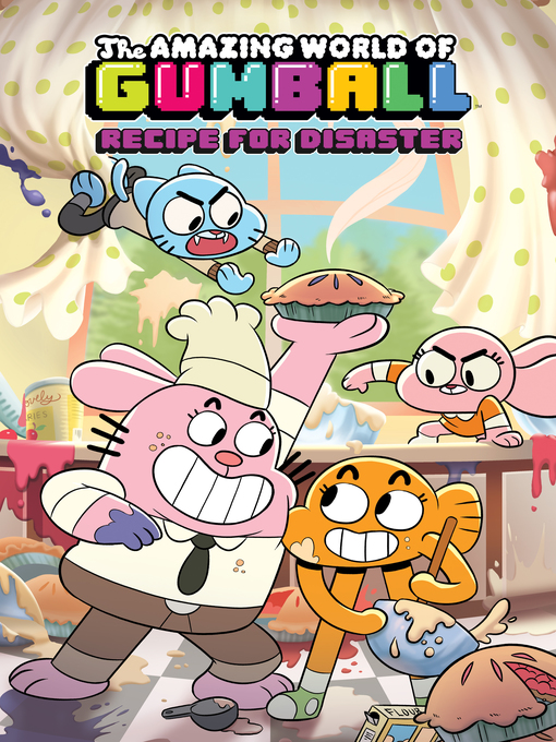 Title details for The Amazing World of Gumball: Recipe For Disaster by Megan Brennan - Available